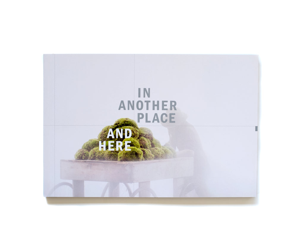 In Another Place, and Here