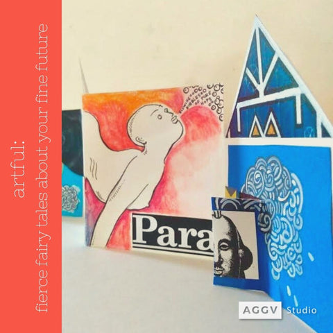 Artful: Fierce Fairy Tales about your Fine Future (fall 2021 | adult workshop | in-person)