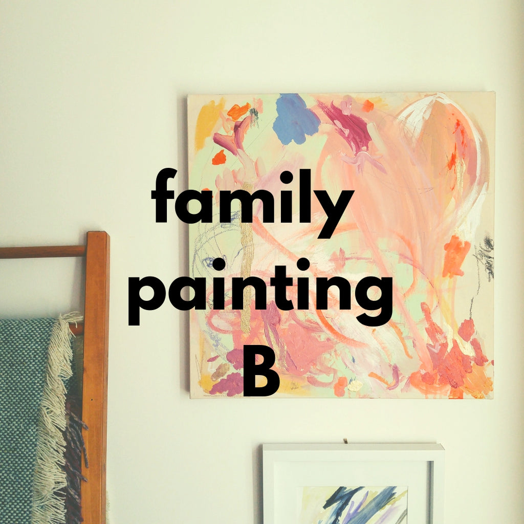 Family Painting B (Spring 2019 | 1 adult and up to 2 children)