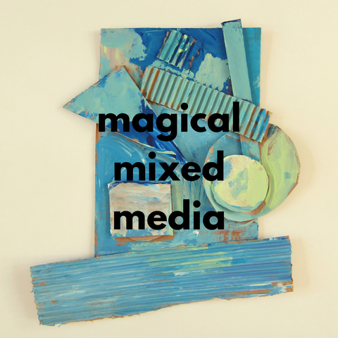 Magical Mixed Media (Winter 2020 | ages 4-6)
