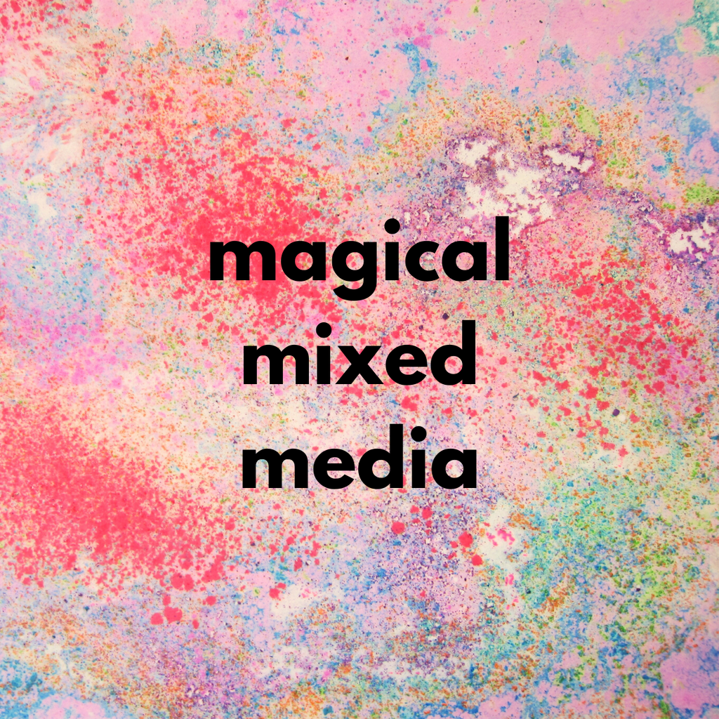 Magical Mixed Media (Spring 2020 | ages 4-6)
