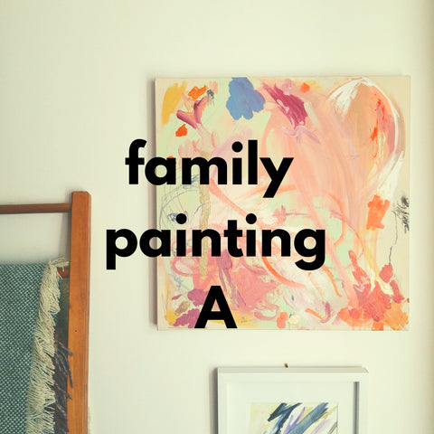 Family Painting A (Spring 2019 | 1 adult and up to 2 children)